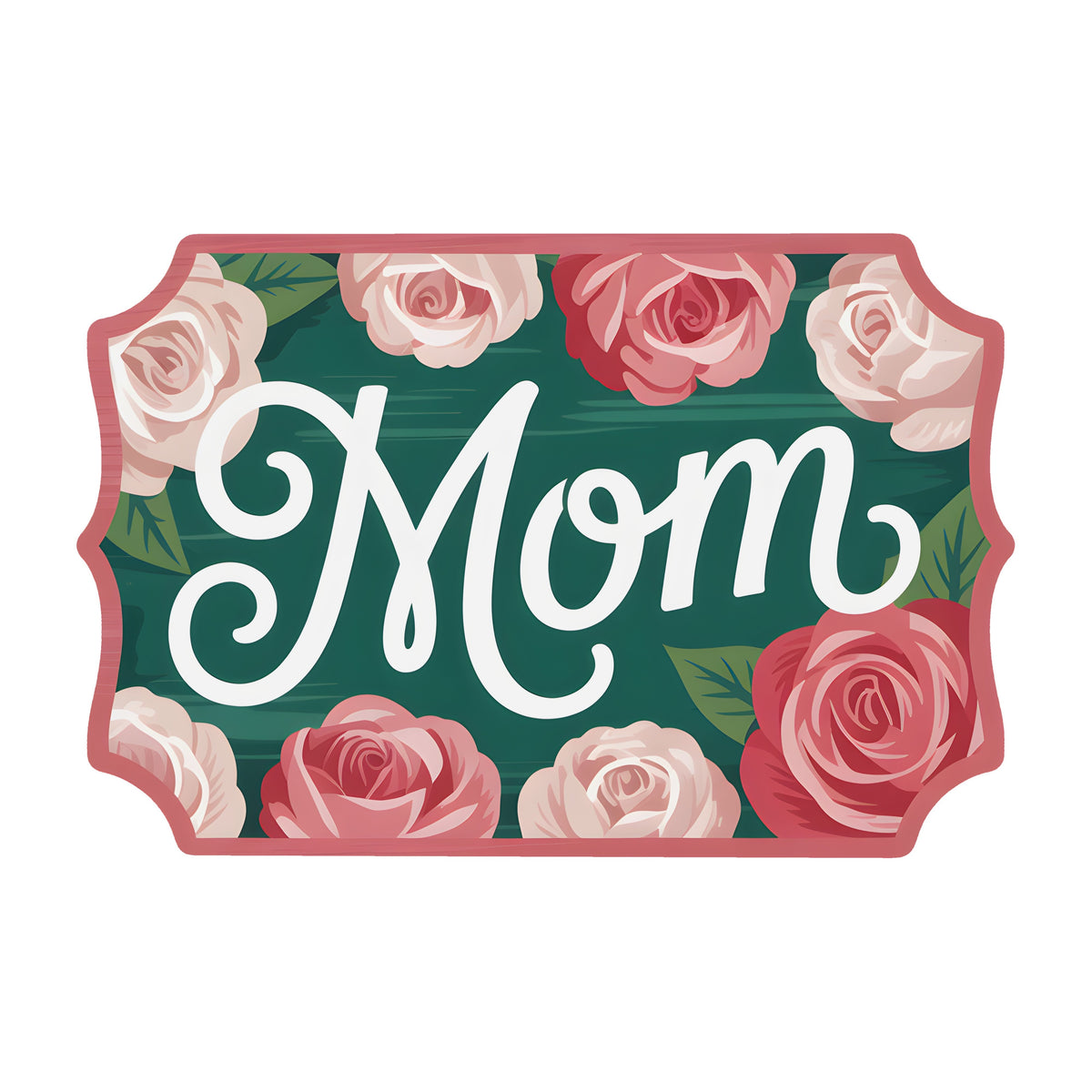 10.5" Bracket Waterproof Sign: Mom Vintage Roses Item Number: CD1208NH-105