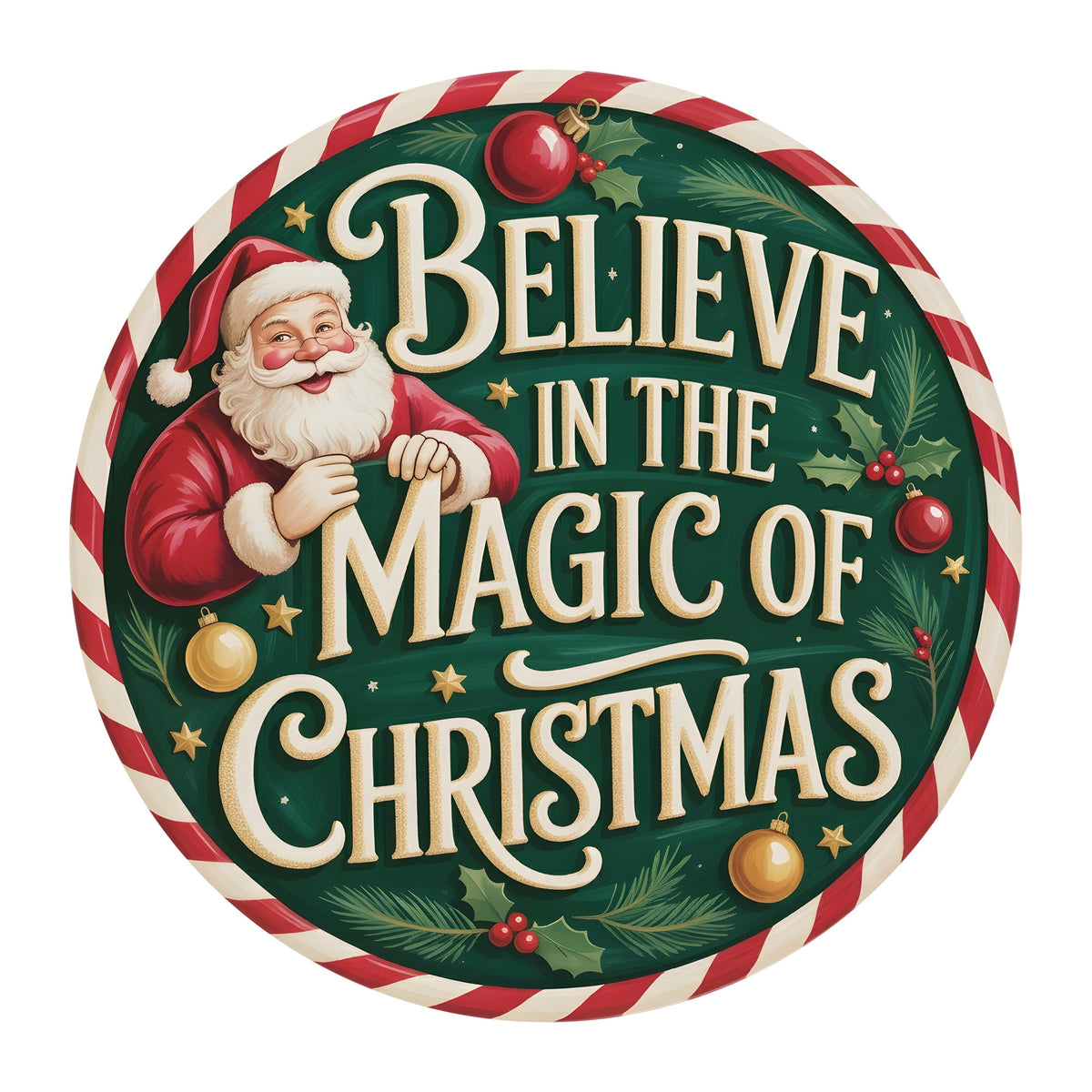 10.5" Round Waterproof Sign: Believe in the Magic of Christmas Item Number: CD1351NH-105