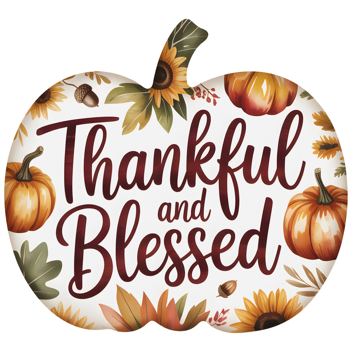11.75" Waterproof Sign: Thankful and Blessed Fall Pumpkin Item Number: CD1352NH-118