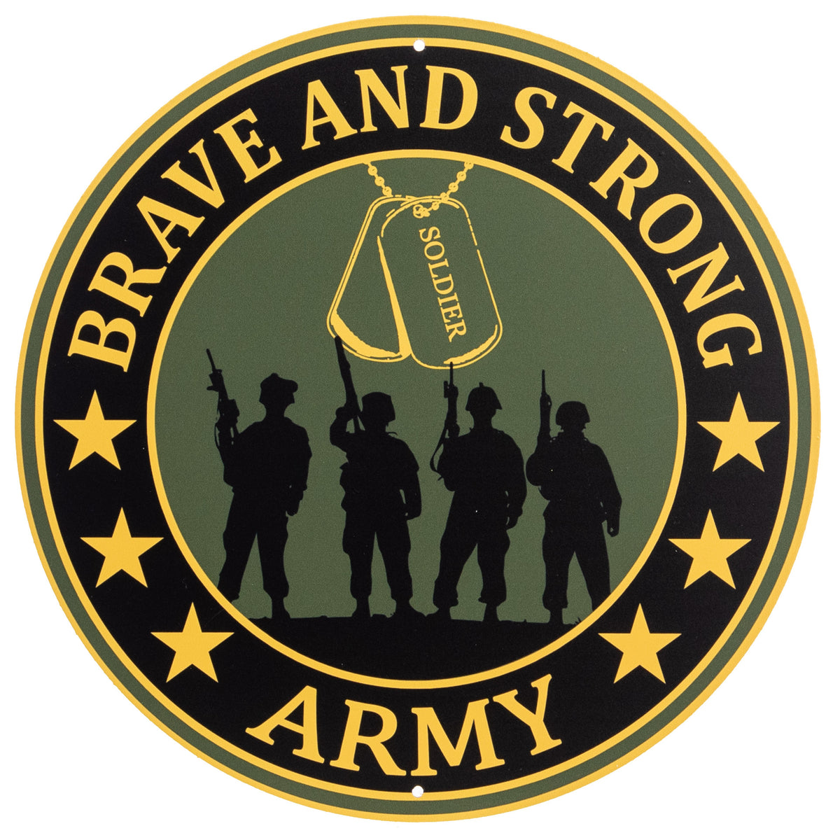 12" Metal Sign: Brave And Strong Army Item Number: MD0446