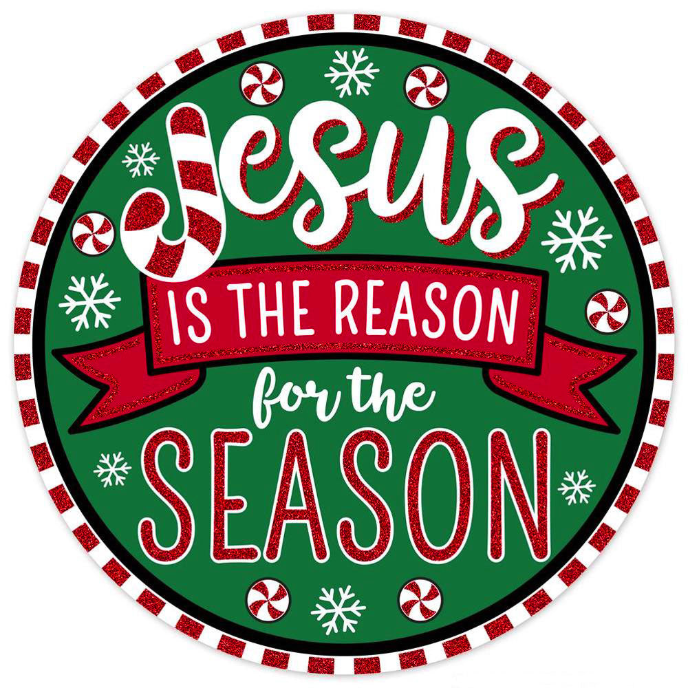 12" Metal Sign: Glittered Jesus is the Reason Item Number: MD0997