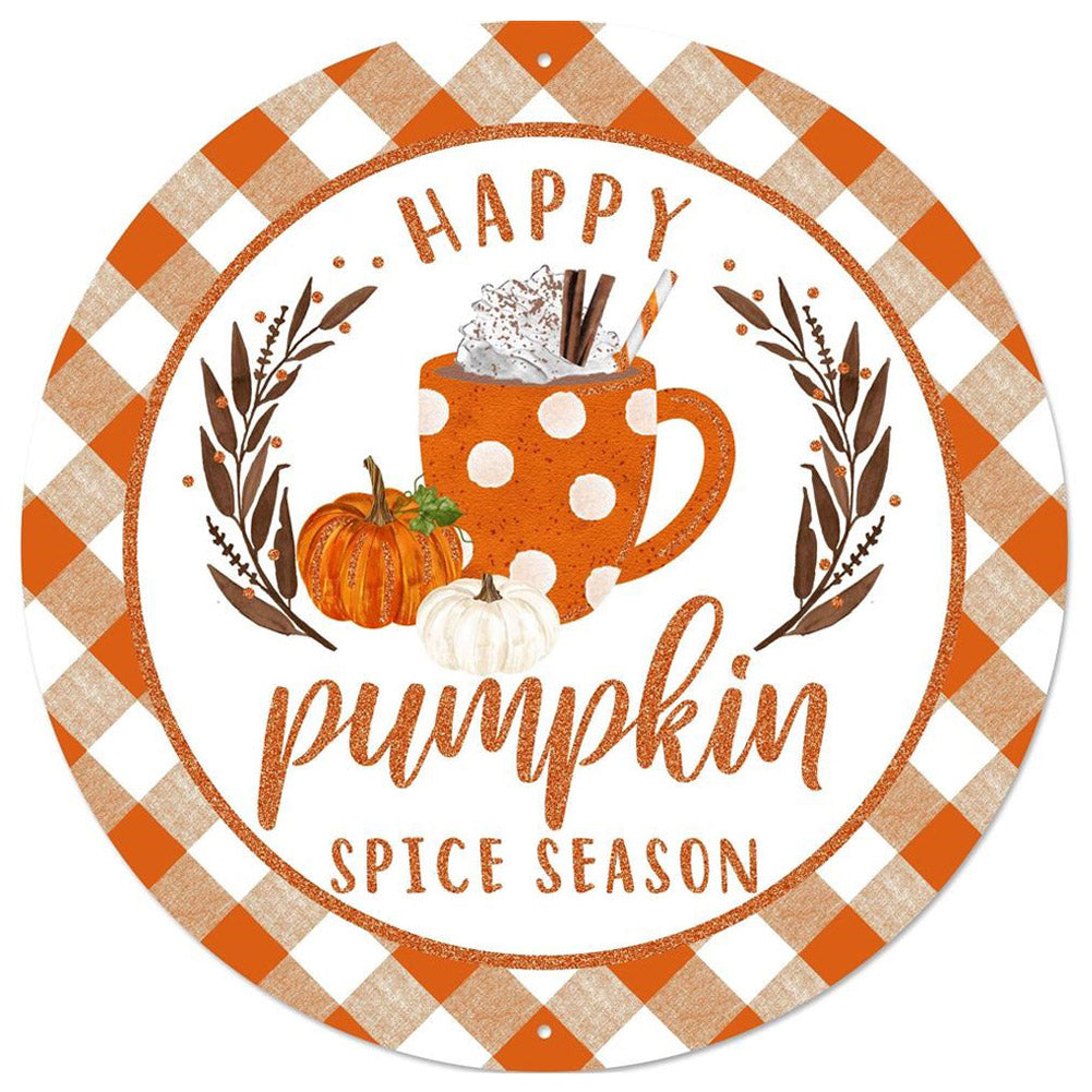 12" Metal Sign: Happy Pumpkin Spice Season Item Number: MD0805