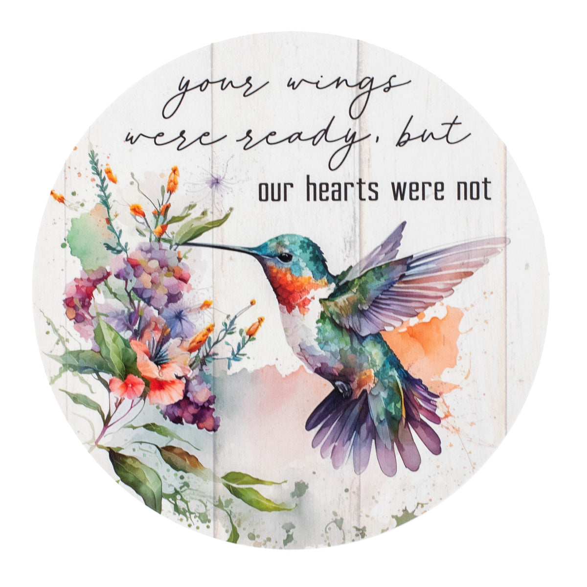 9.4" Round Waterproof Sign: Hummingbird Hearts Not Ready Item Number: CD1073NH
