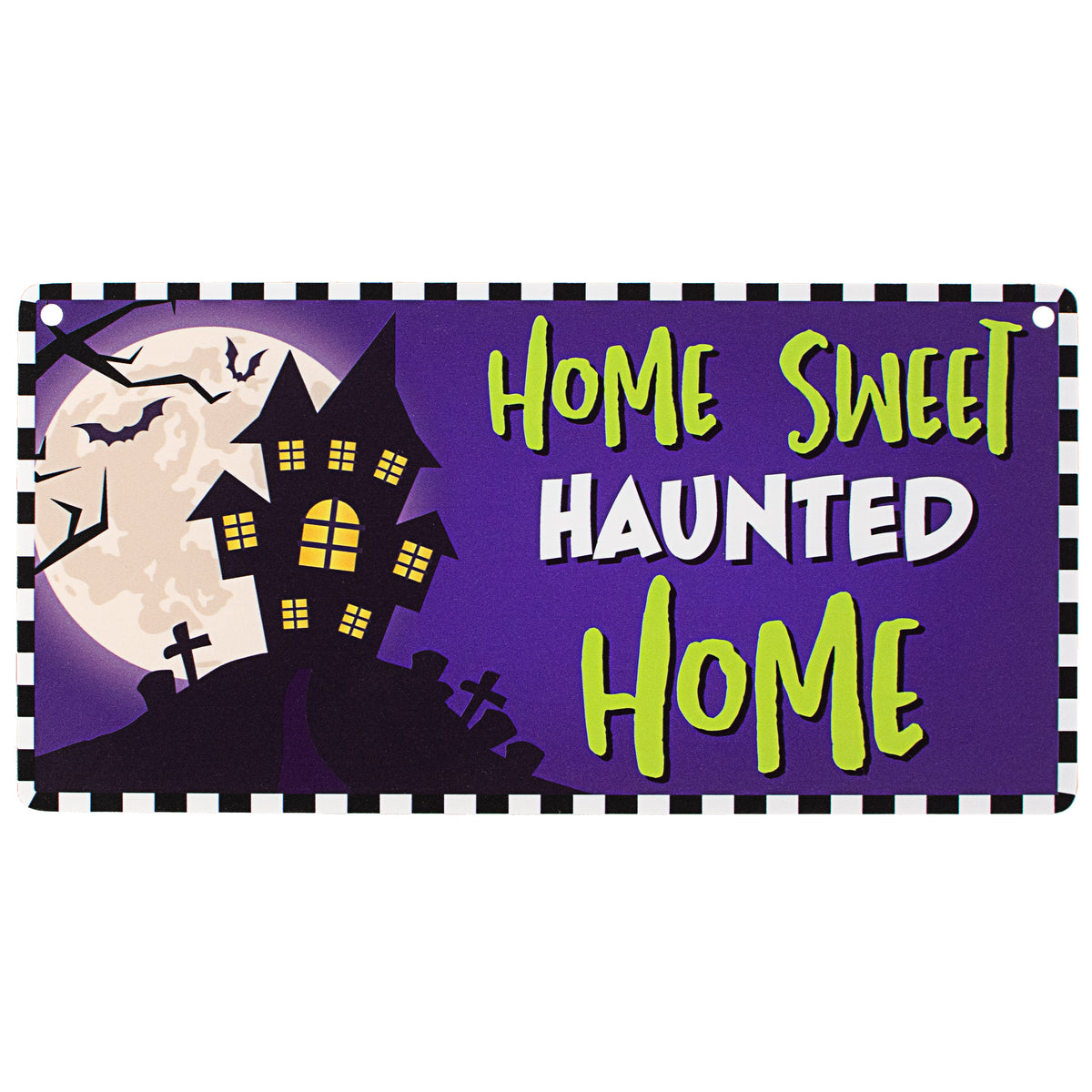 12" Waterproof Sign: Home Sweet Haunted Home Item Number: CD0835AP