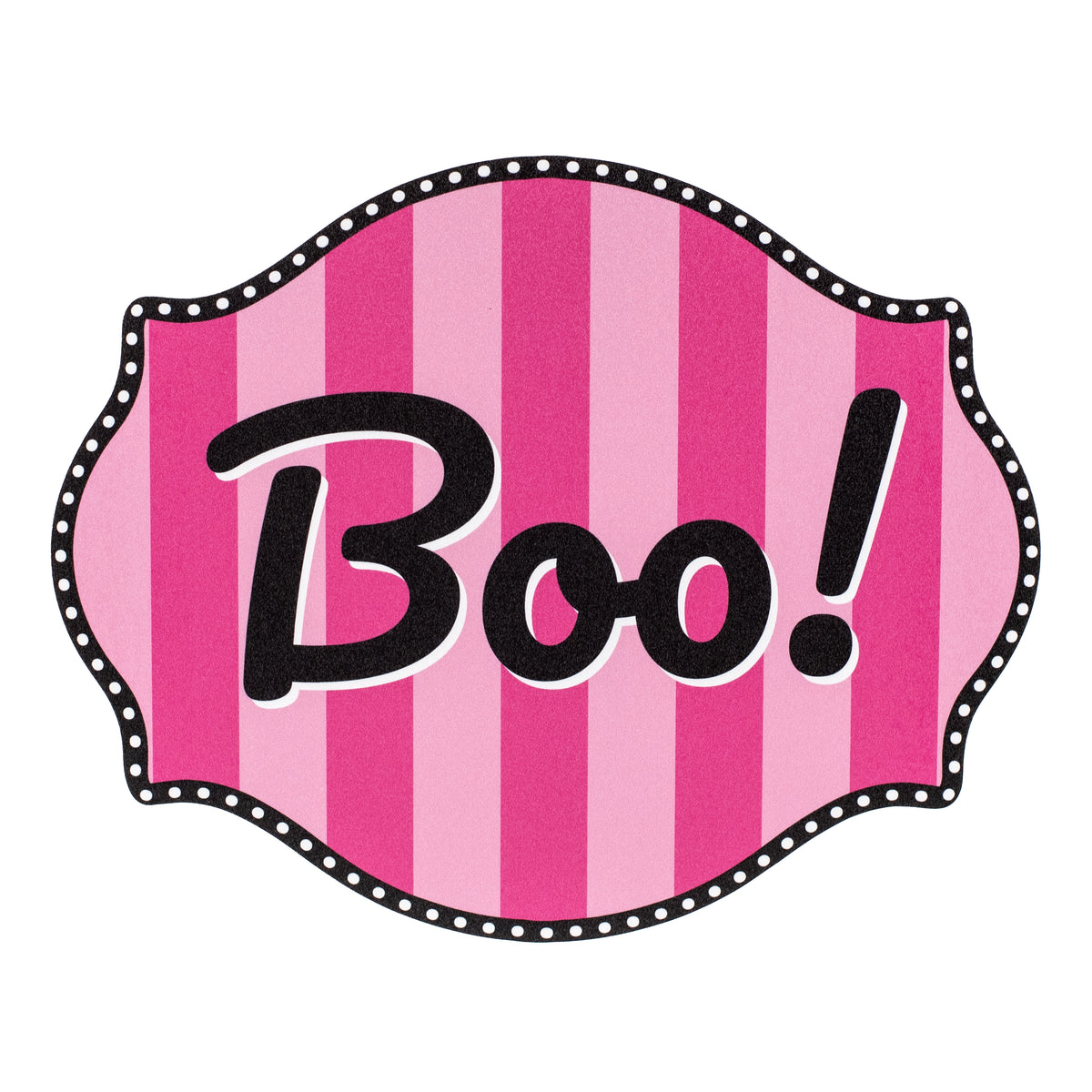 10" Waterproof Accent Sign: Scalloped Dots Pink Boo Item Number: CD1174NH