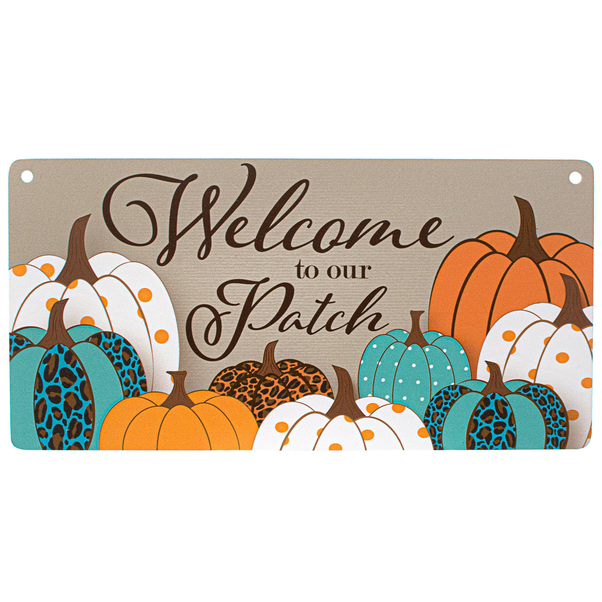 12" Waterproof Sign: Welcome to our Patch Pattern Pumpkins Item Number: CD0825AP