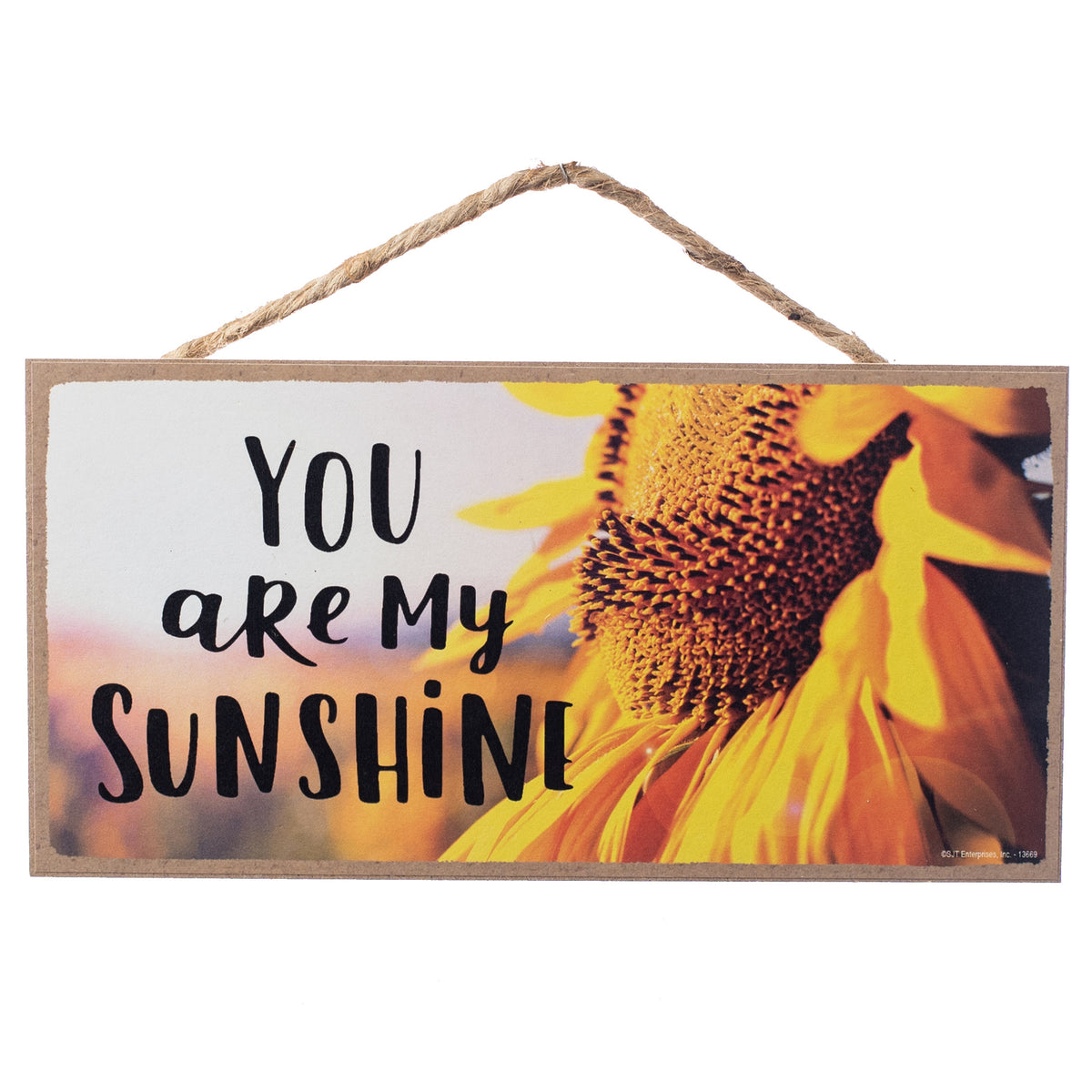10" Wooden Sign: You Are My Sunshine Sunflower Item Number: 13669