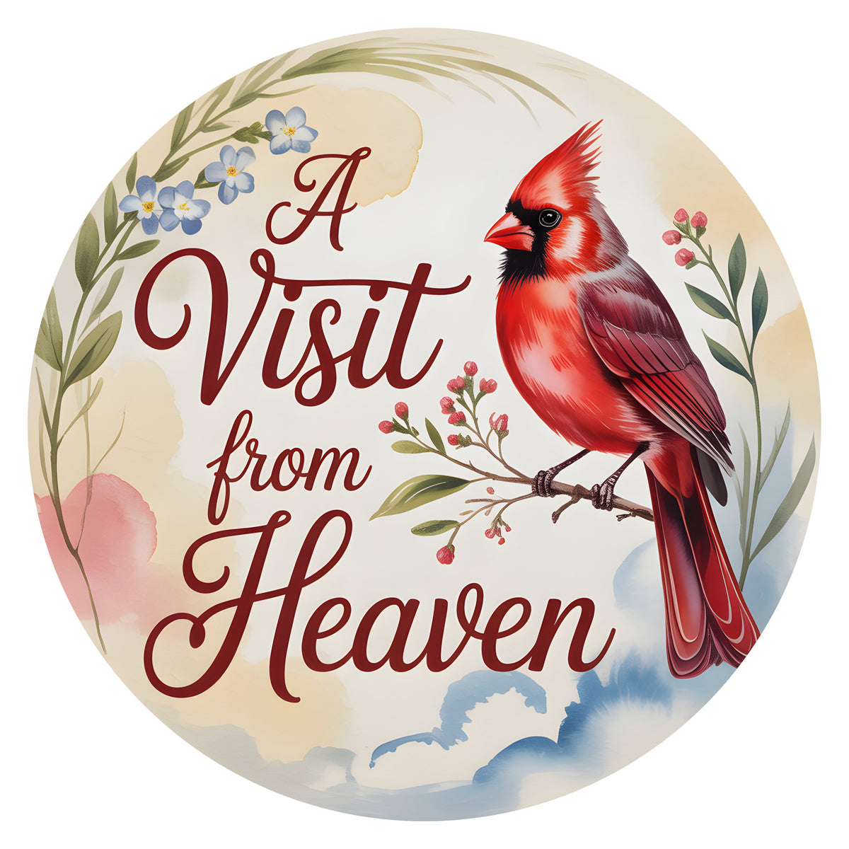 10.5" Round Waterproof Sign: Cardinal Visit From Heaven Memorial  Item Number: CD1425NH-105