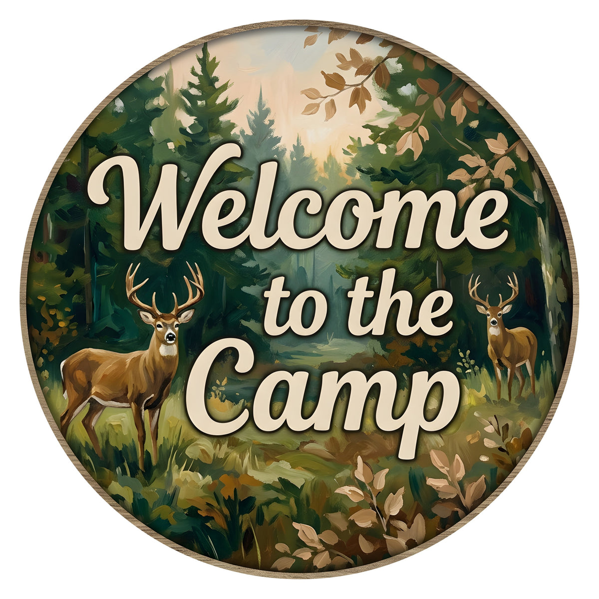 10.5" Round Waterproof Sign: Welcome to the Camp Deer  Item Number: CD1452NH-105