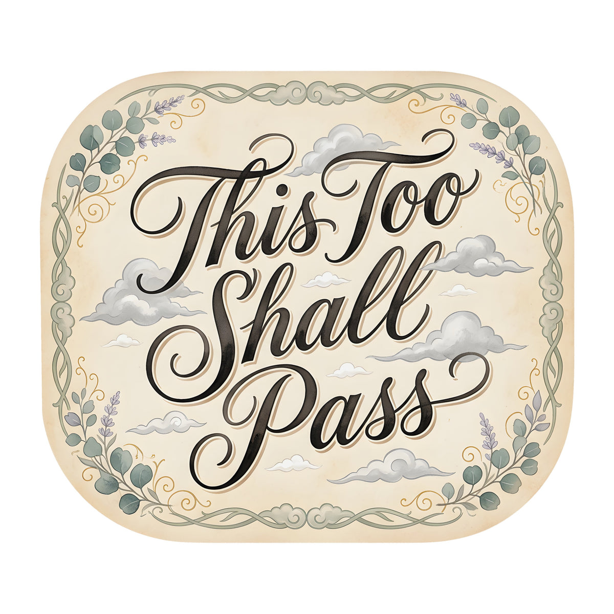10.5" Waterproof Sign: This Too Shall Pass Inspirational Item Number: CD1395NH-105