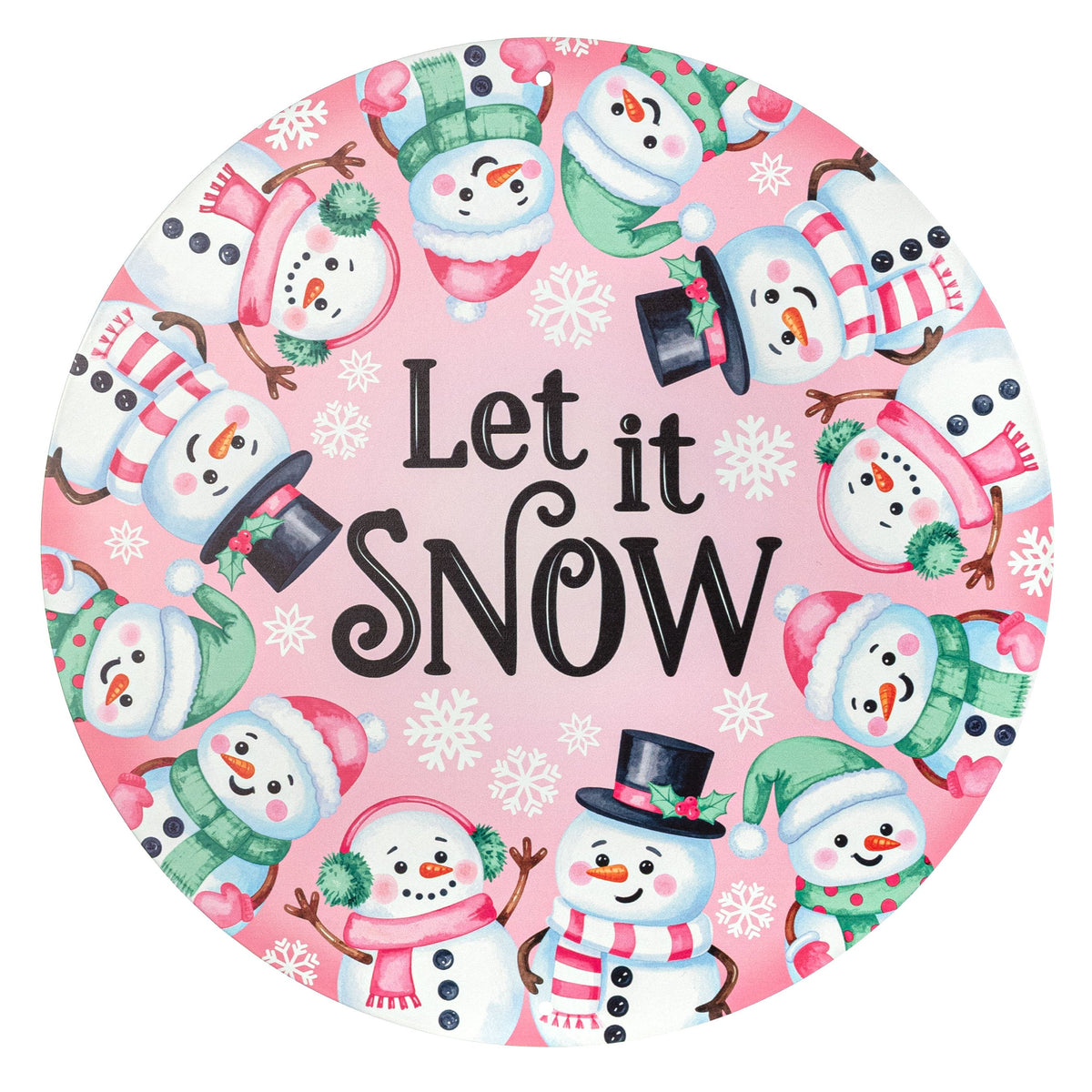 12" Round Metal Sign: Pink Let it Snow Snowmen Item Number: MD1896M1