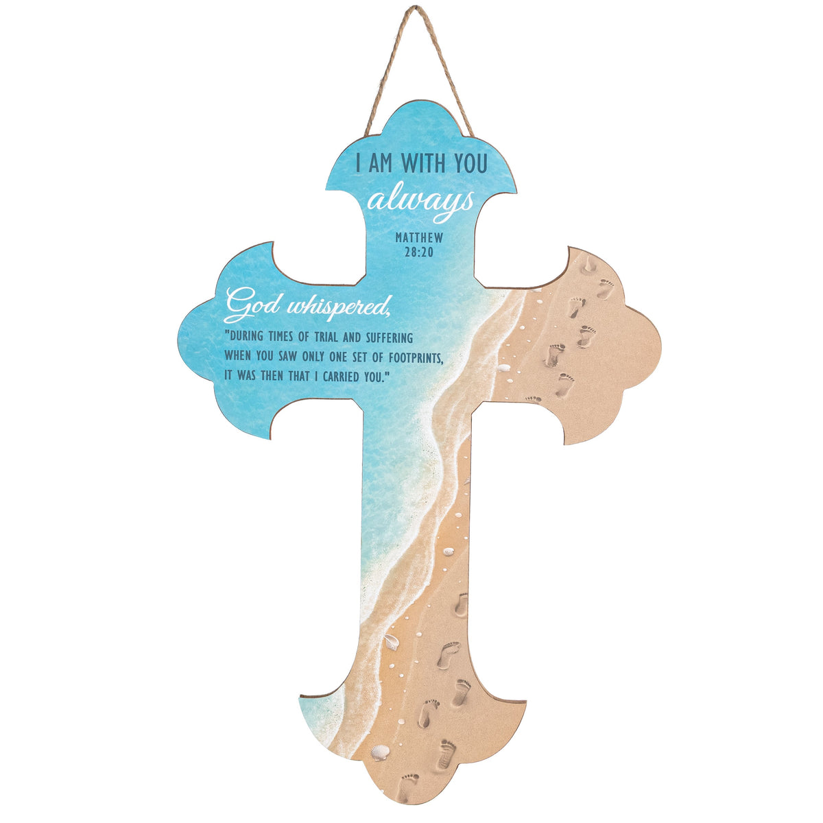 16" Wooden Cross Sign: With You Always Beach Item Number: AP7435