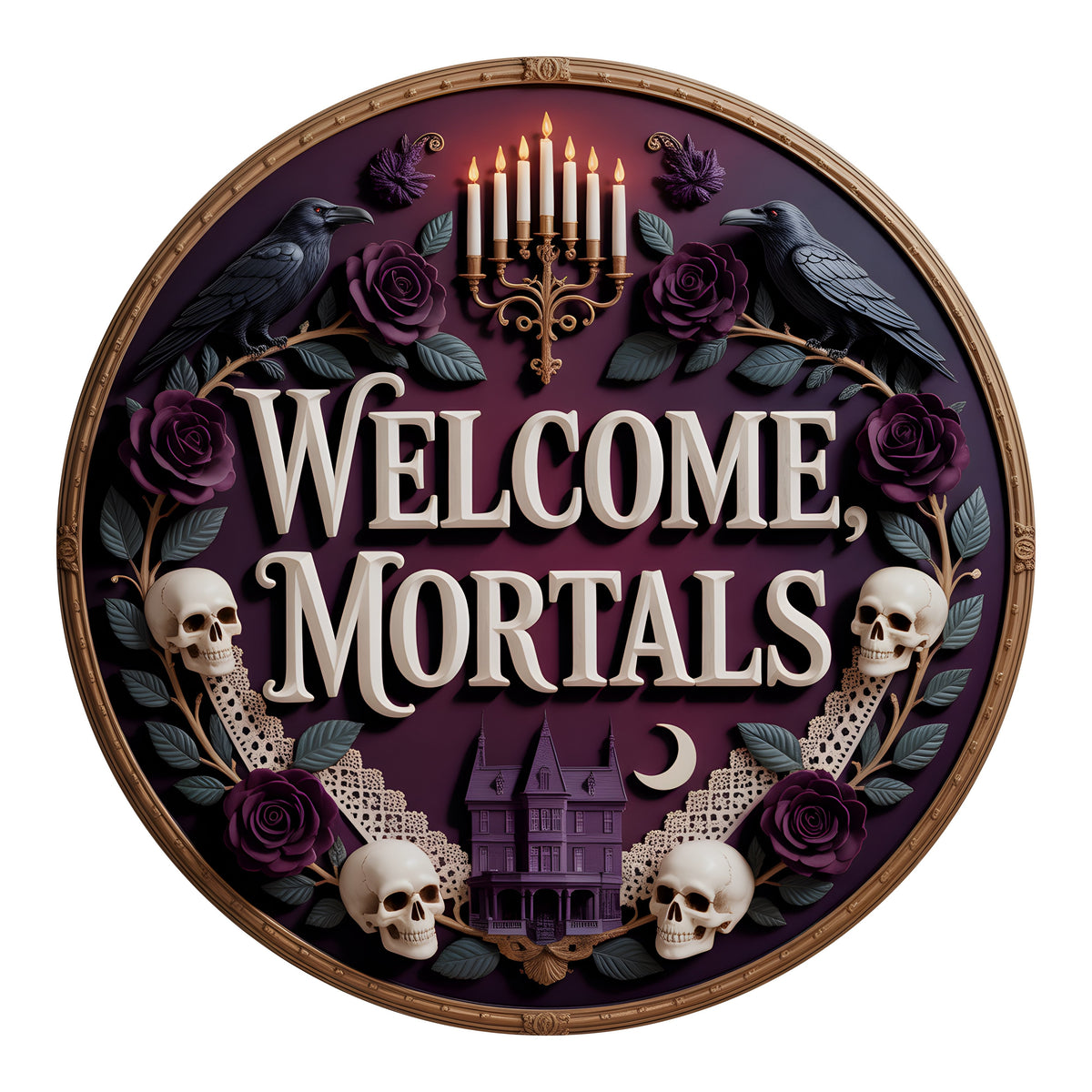 9.4" Round Waterproof Sign: Gothic Welcome Mortals Raven Skulls Item Number: CD1430NH-094
