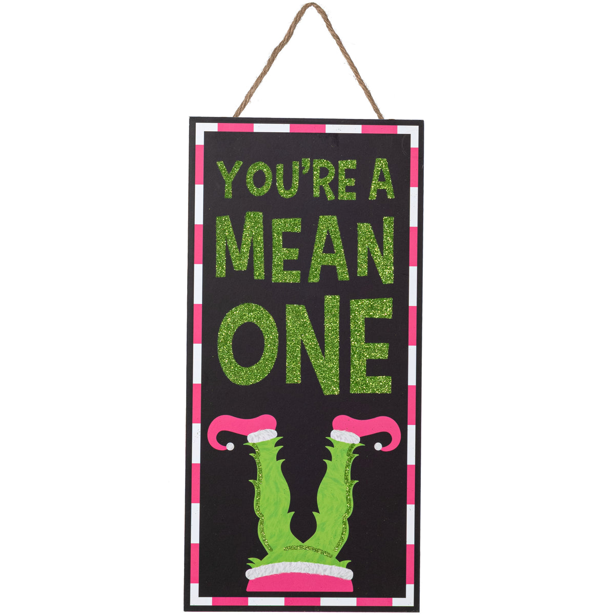 12" Wooden Sign: You're A Mean One Glitter Monster: Pink
