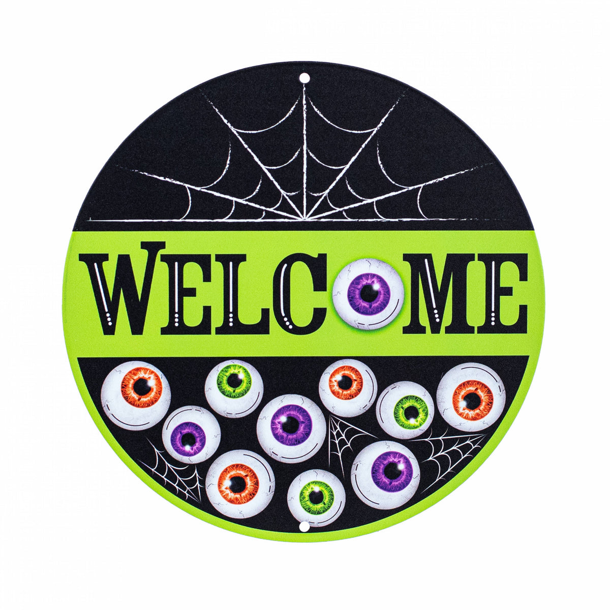 8" Metal Sign: Welcome Eyeballs Item Number: MD1369