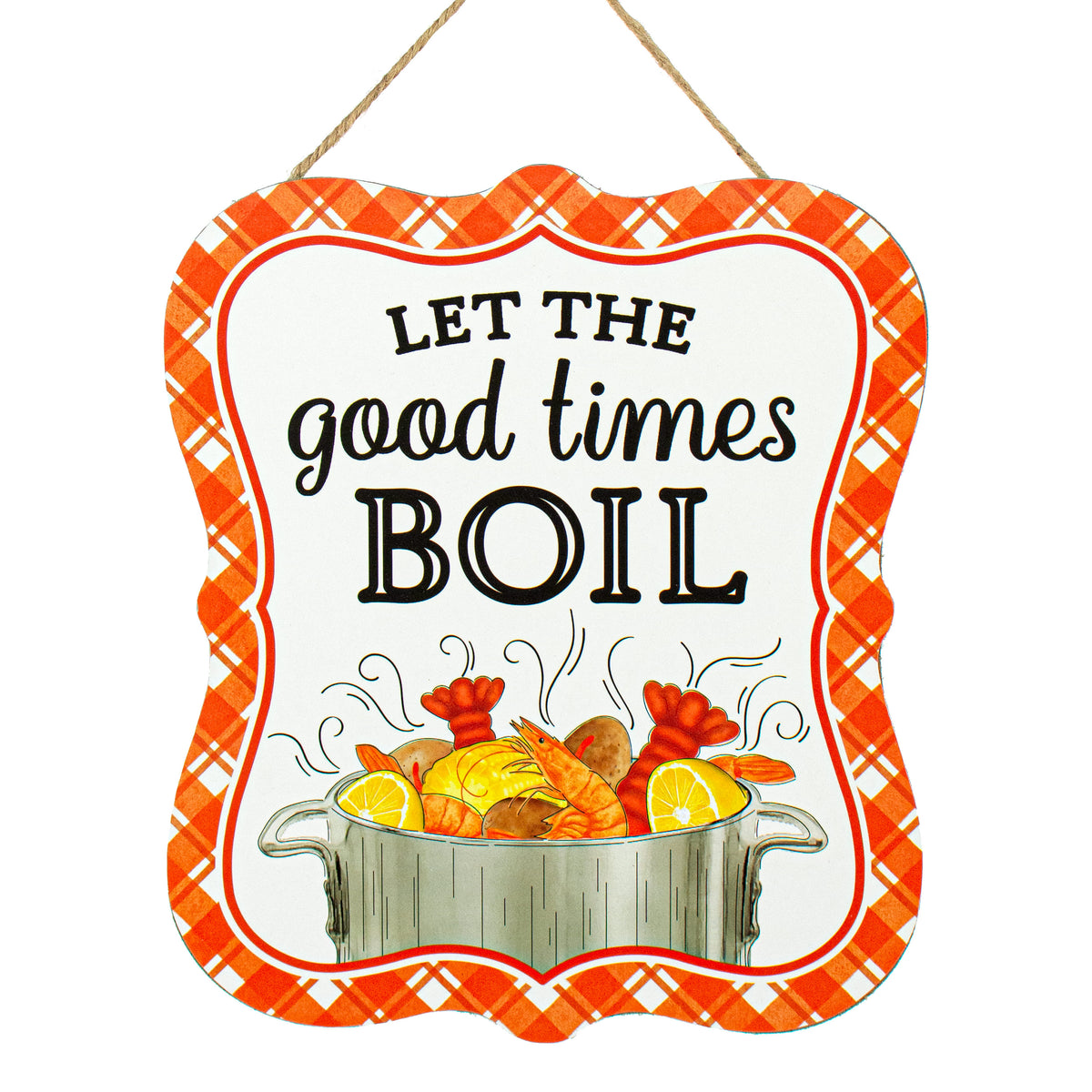 10" Scalloped Wooden Sign: Let the Good Times Boil Crawfish Item Number: AP7344