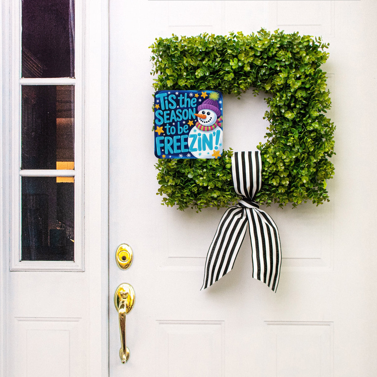 9" Square Waterproof Sign: Tis the Season to Be Freezin' Snowman Lifestyle Photo