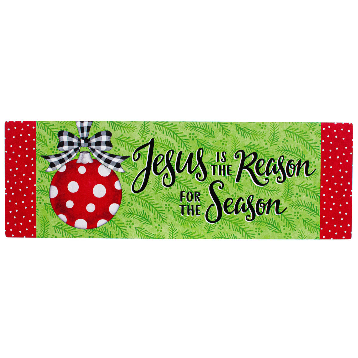 Waterproof Jesus is the Reason Ornament Sign (5" x 15") Item Number: 4429SS