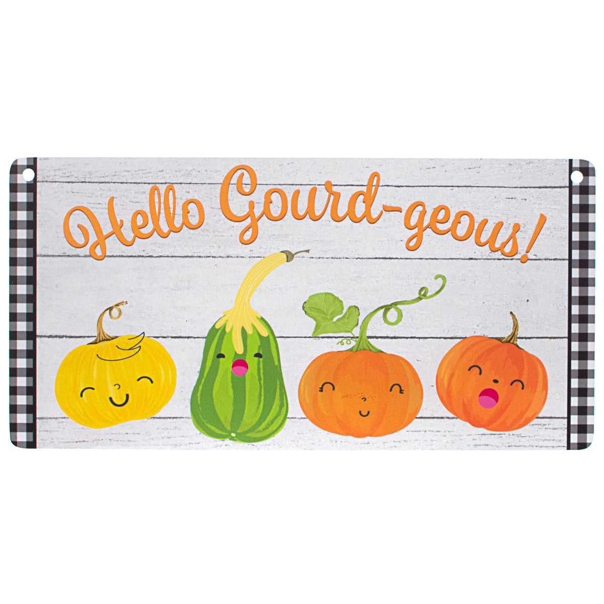 12" Waterproof Sign: Hello Gourd-geous Fall Item Number: CD0827AP