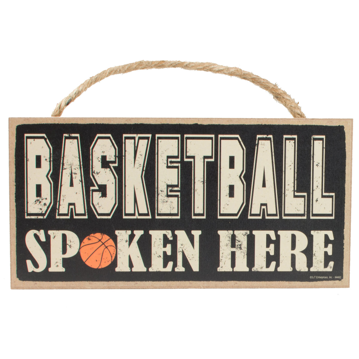10" Wooden Sign: Basketball Spoken Here Item Number: 94482