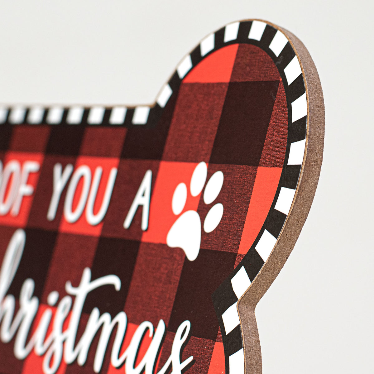 12.5" Wooden Sign: Dog Bone Woof You A Merry Christmas detail photo 3